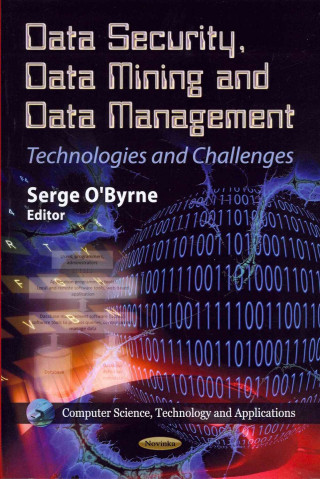 Data Security, Data Mining & Data Management