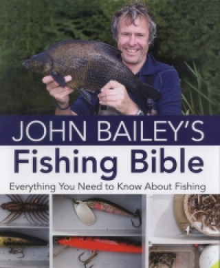 John Bailey's Fishing Bible