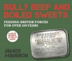 Bully Beef and Boiled Sweets