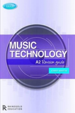 Edexcel A2 Music Technology Revision Guide