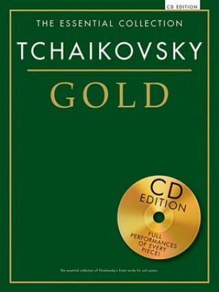 The Essential Collection: Tchaikovsky Gold (CD Edition), m. Audio-CD