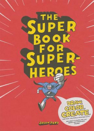 Super Book for Superheroes (Jason Ford)(Miękka)