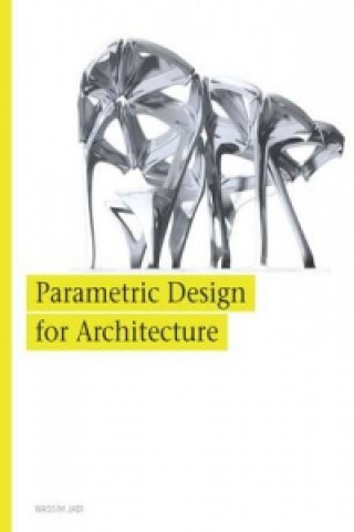 Parametric Design for Architecture