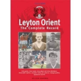 Leyton Orient: The Complete Record