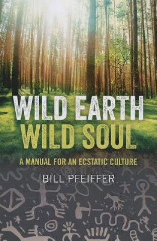 Wild Earth, Wild Soul