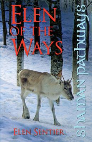 Shaman Pathways - Elen of the Ways - British Shamanism - Following the Deer Trods