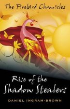 Firebird Chronicles: Rise of the Shadow Stealers