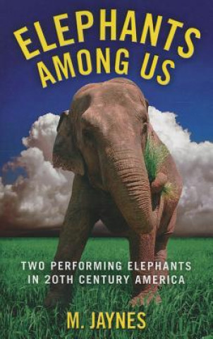 Elephants Among Us