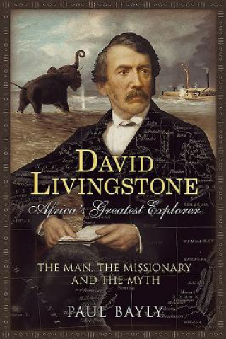David Livingstone, Africa's Greatest Explorer