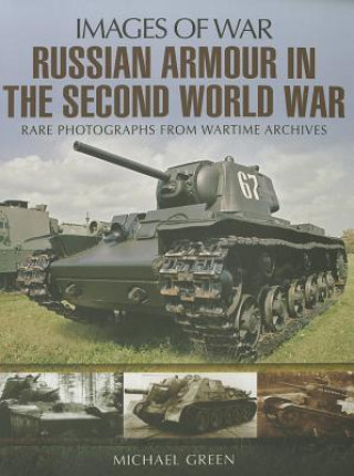 Russian Armour in the Second World War: Images of War