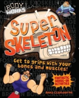 Body Works: Super Skeleton