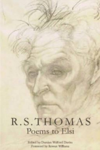 R. S. Thomas: Poems to Elsi