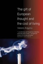 Gift of European Thought and the Cost of Living