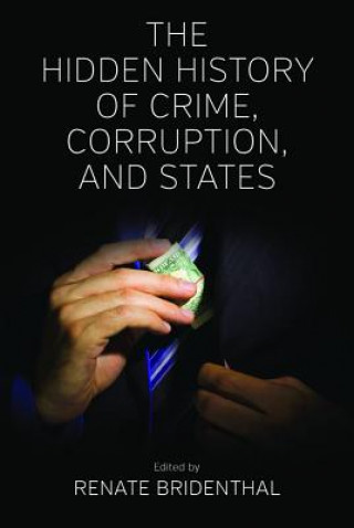 Hidden History of Crime, Corruption, and States