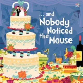 - and Nobody Noticed the Mouse