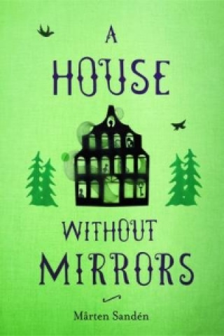 House without Mirrors