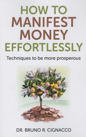 How to Manifest Money Effortlessly