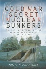 Cold War Secret Nuclear Bunkers