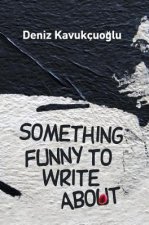 Something Funny To Write About