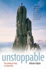Unstoppable - The Pathway to Living an Inspired Life