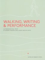 Walking, Writing and Performance