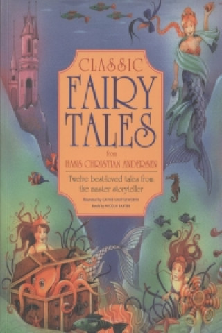 Classic Fairy Tales from Hans Christian Anderson