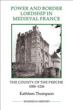 Power and Border Lordship in Medieval France