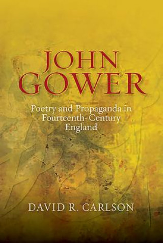 John Gower, Poetry and Propaganda in Fourteenth-century Engl