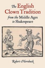 English Clown Tradition from the Middle Ages to Shakespeare