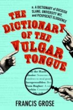 Dictionary of the Vulgar Tongue