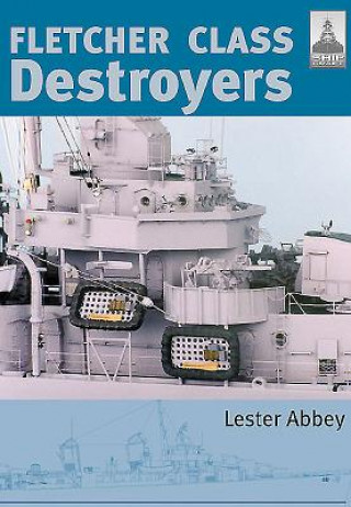 Fletcher and Class Destroyers