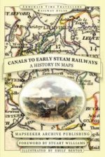 From Canals to Early Steam Railways - A History in Maps
