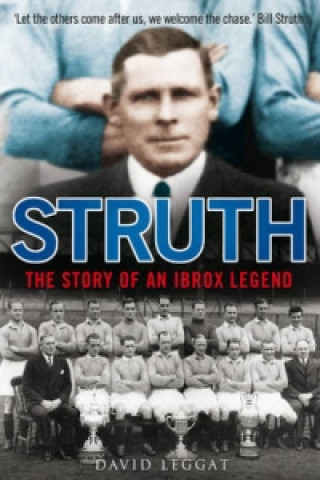 Struth - the Story of an Ibrox Legend