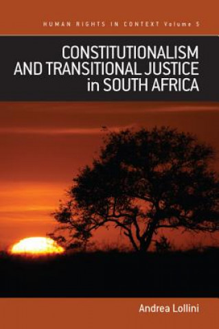 Constitutionalism and Transitional Justice in South Africa
