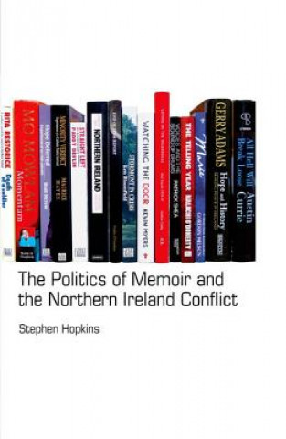Politics of Memoir and the Northern Ireland Conflict