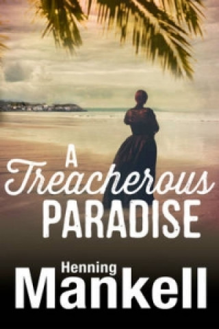 Treacherous Paradise