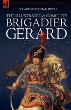 Illustrated & Complete Brigadier Gerard