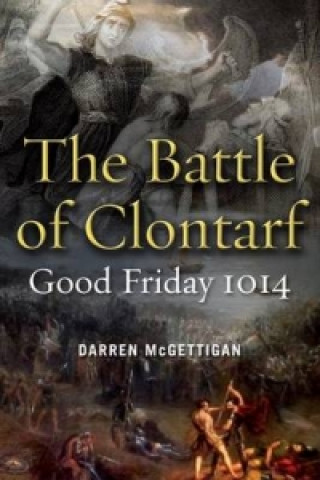 Battle of Clontarf, Good Friday, 1014