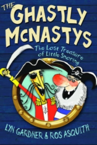 Ghastly McNastys: The Lost Treasure of Little Snoring