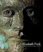 Elisabeth Frink Catalogue Raisonne of Sculpture 1947-93