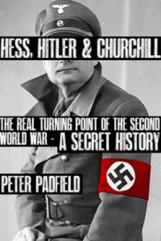 Hess, Hitler and Churchill