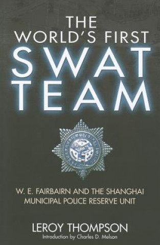 World's First SWAT Team