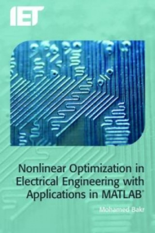 Nonlinear Optimization in Electrical Engineering with Applic
