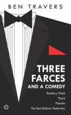 Three Farces and a Comedy