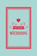 On Your Wedding Day