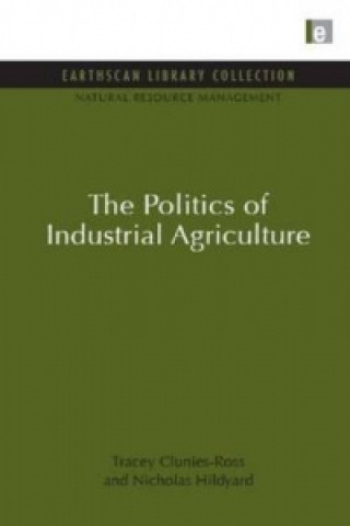 Politics of Industrial Agriculture