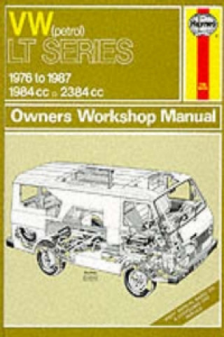 VW Lt Petrol Vans & Light Trucks (76 - 87) Up To E (Haynes Publishing)(Brožovaná)