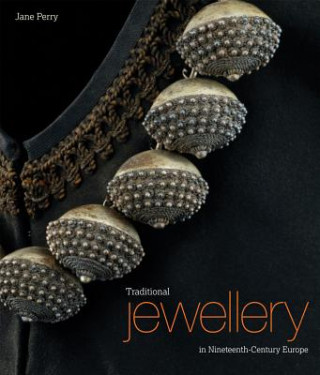 Traditional Jewellery in Ninteenth Century Europe