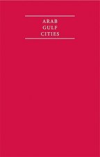 Arab Gulf Cities 4 Volume Set