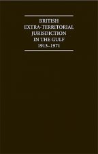 British Extra Territorial Jurisdiction in the Gulf 1913-1971